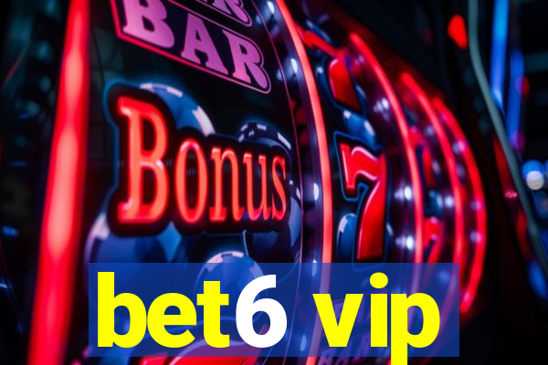 bet6 vip